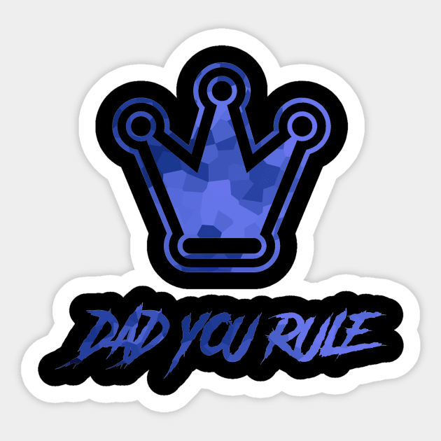 Dad Is King Blue Happy Fathers Day Sticker by SartorisArt1